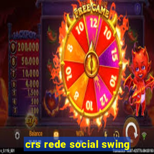 crs rede social swing